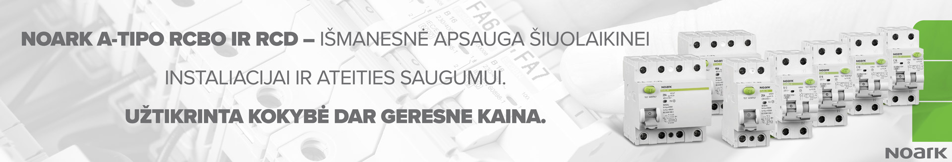 Noark - užtikrinta kokybė dabar geresne kaina