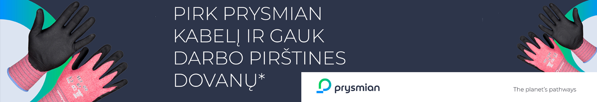 Pirk Prysmian kabelį ir gauk DOVANŲ Pirk Prysmian kabelį ir gauk DOVANŲ