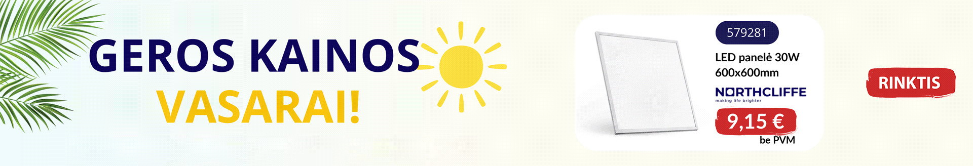 Geros kainos vasarai!