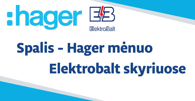 Spalis - Hager mėnuo Elektrobalt skyriuose